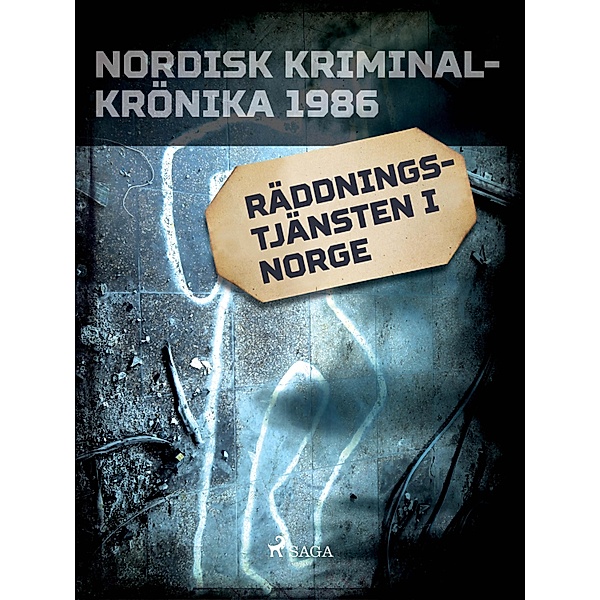 Räddningstjänsten i Norge / Nordisk kriminalkrönika 80-talet