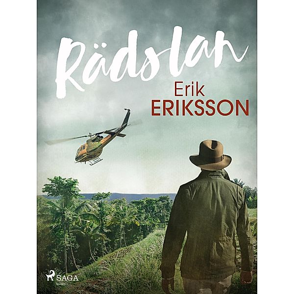 Rädslan, Erik Eriksson