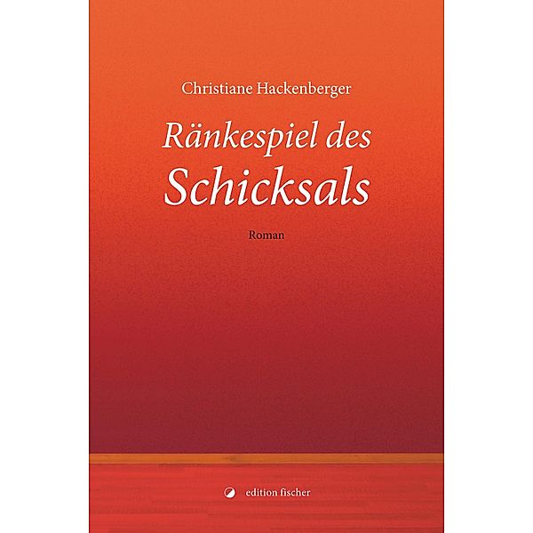 Ränkespiel des Schicksals, Christiane Hackenberger