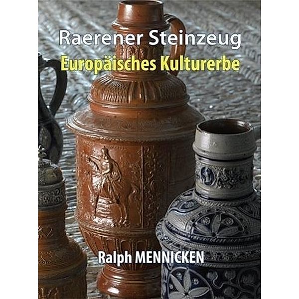 Raerener Steinzeug, Ralph Mennicken