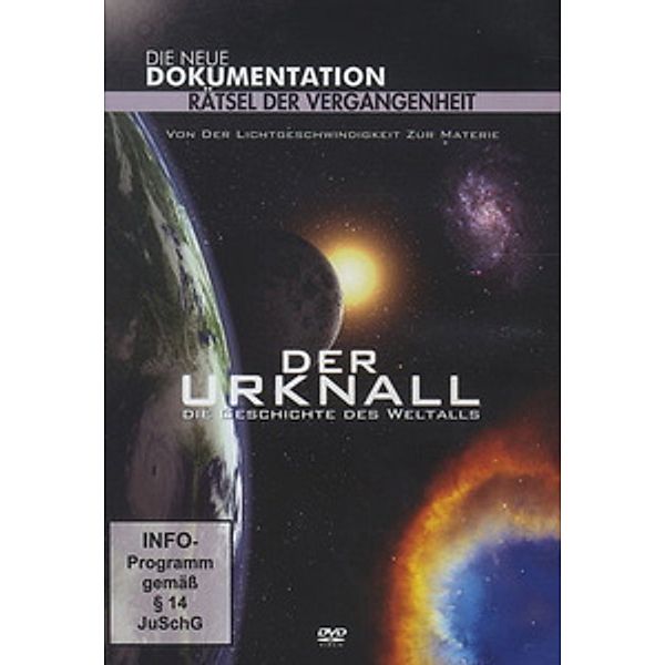 Rätsel der Vergangenheit - Der Urknall, Der Urknall, Die Geschichte Des Weltalls