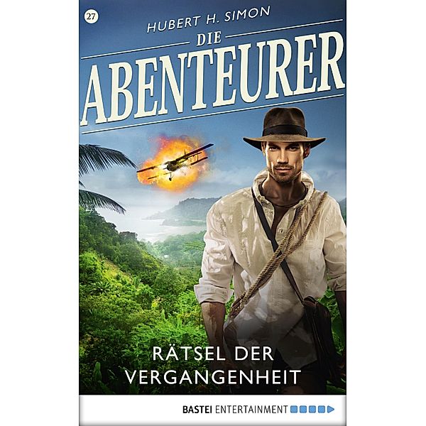 Rätsel der Vergangenheit / Die Abenteurer Bd.27, Hubert H. Simon