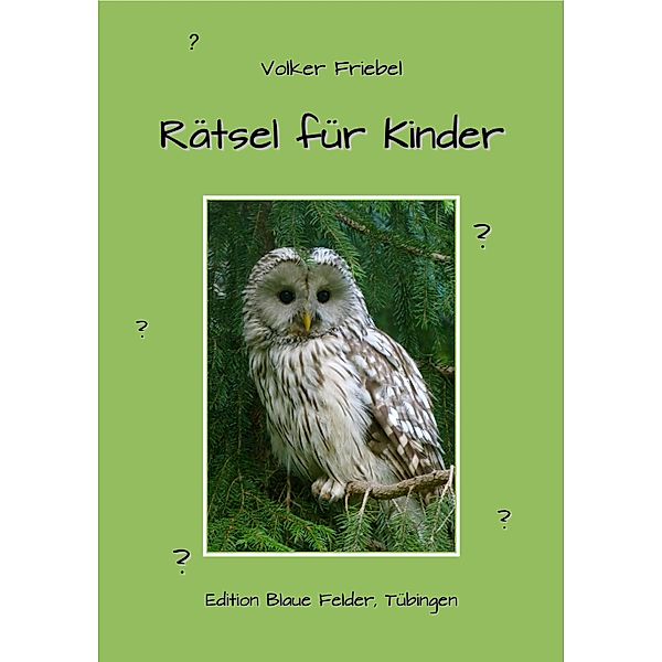 Rätsel für Kinder, Volker Friebel