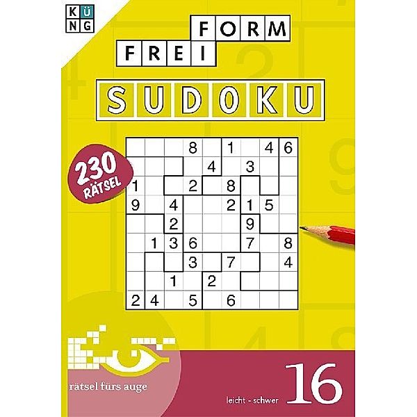 Rätsel fürs Auge / Freiform-Sudoku Rätselbuch.Bd.16, Küng Verlag