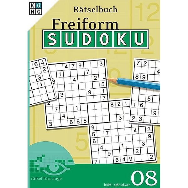 Rätsel fürs Auge / Freiform-Sudoku Rätselbuch.Bd.8, Rätsel Agentur