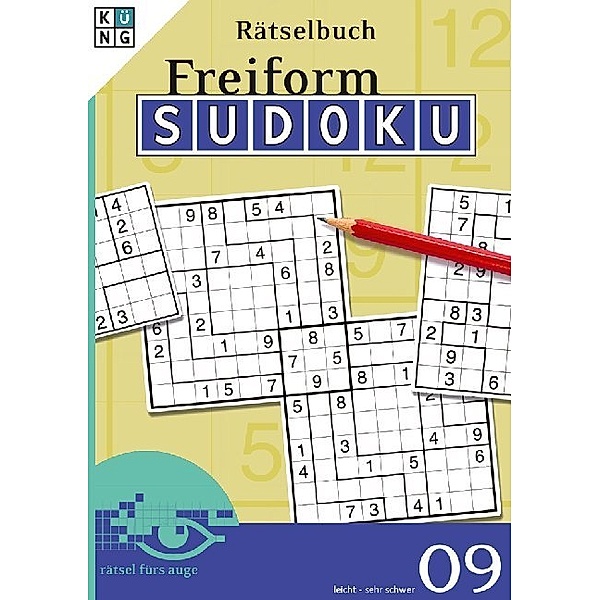 Rätsel fürs Auge / Freiform-Sudoku Rätselbuch.Bd.9, Rätsel Agentur