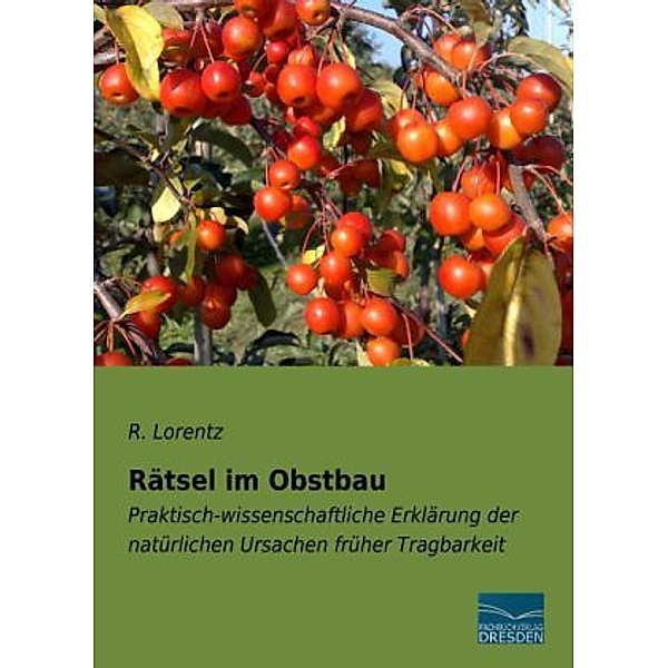 Rätsel im Obstbau, R. Lorentz