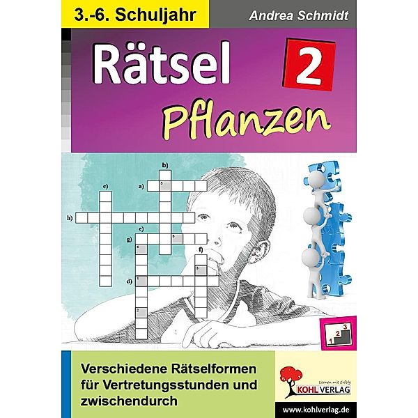 Rätsel Naturwissenschaften / Band 2: Pflanzen, Andrea Schmidt