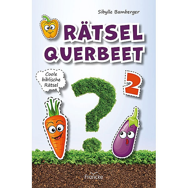 Rätsel querbeet 2, Sibylle Bamberger