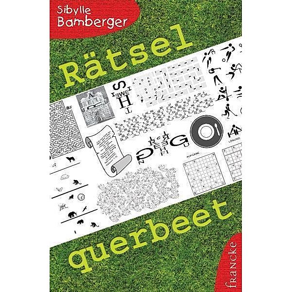 Rätsel querbeet, Sibylle Bamberger