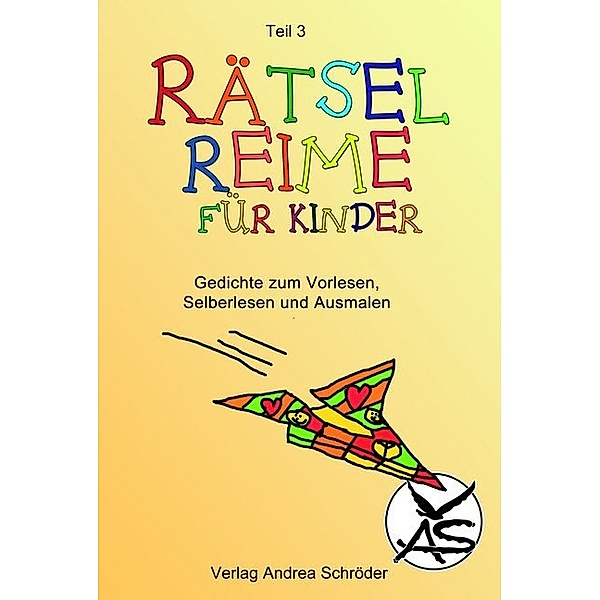 Rätsel-Reime für Kinder.Bd.3, Andrea Schröder