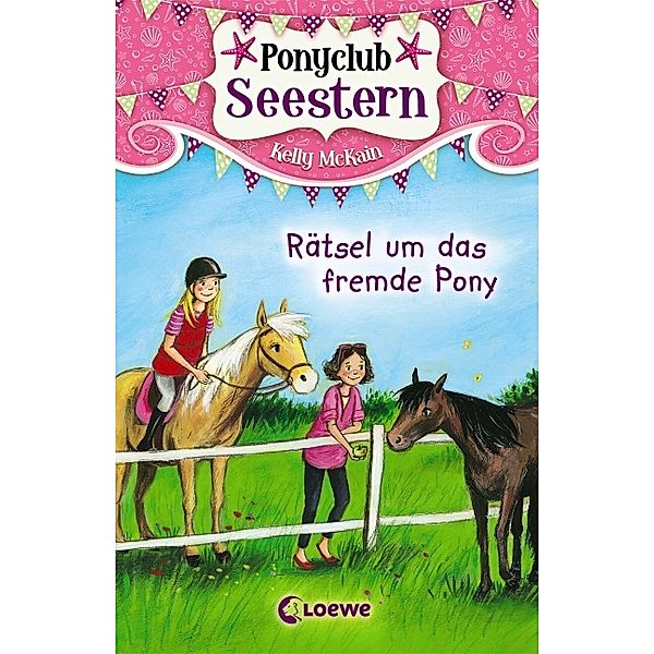 Rätsel um das fremde Pony / Ponyclub Seestern Bd.3, Kelly McKain