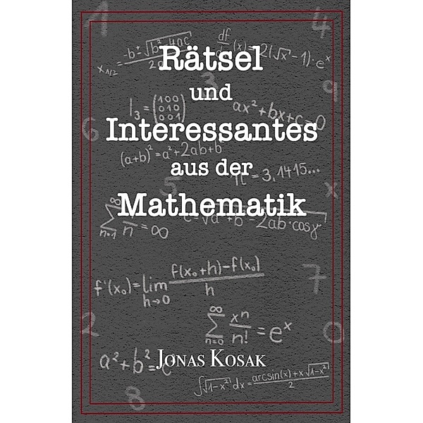 Rätsel und Interessantes aus der Mathematik, Jonas Kosak