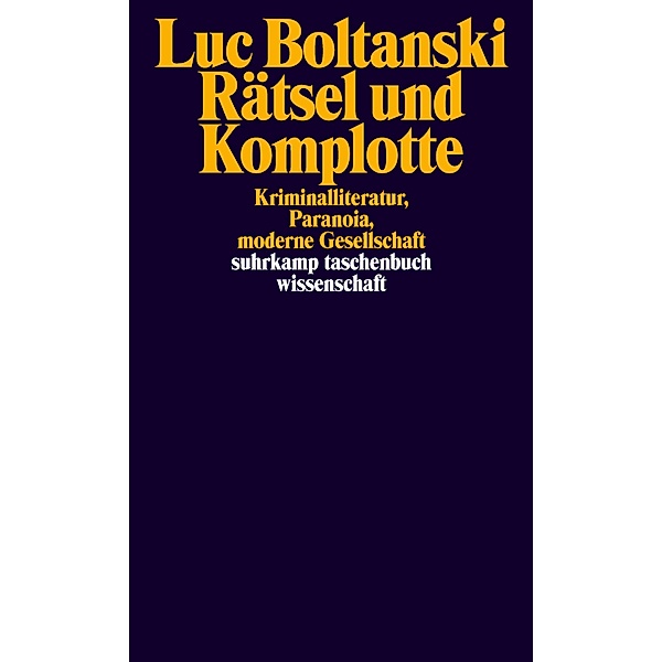Rätsel und Komplotte, Luc Boltanski