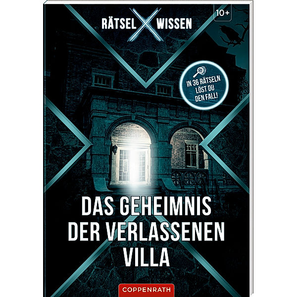 Rätsel X Wissen 
Das Geheimnis der verlassenen Villa