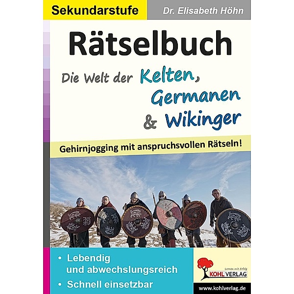 Rätselbuch Die Welt der Kelten, Germanen & Wikinger, Elisabeth Höhn