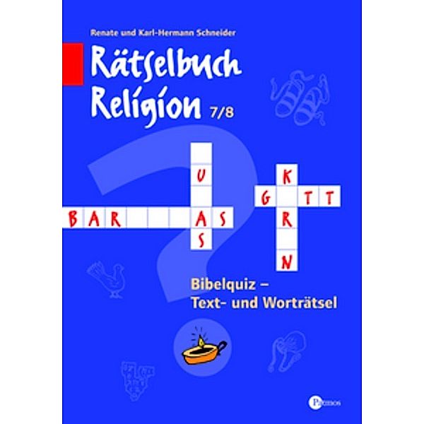 Rätselbuch Religion: 7./8. Schuljahr - Rätselbuch, Karl Hermann Schneider