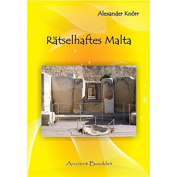 Rätselhaftes Malta / Ancient Mail, Alexander Knörr