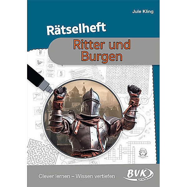 Rätselhefte / Rätselheft Ritter und Burgen, Jule Kling