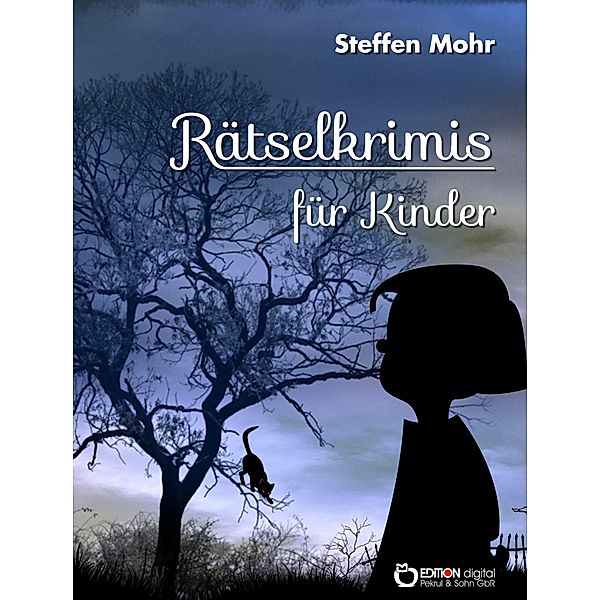 Rätselkrimis für Kinder, Steffen Mohr