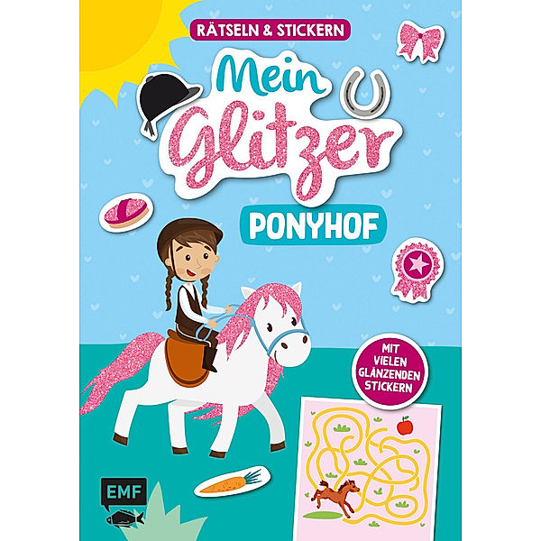 Rätseln und Stickern - Mein Glitzer-Ponyhof: Mit vielen glänzenden Stickern