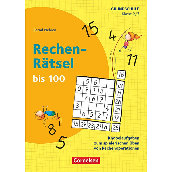 Rätseln und Üben in der Grundschule - Mathematik - Klasse 2/3, Bernd Wehren