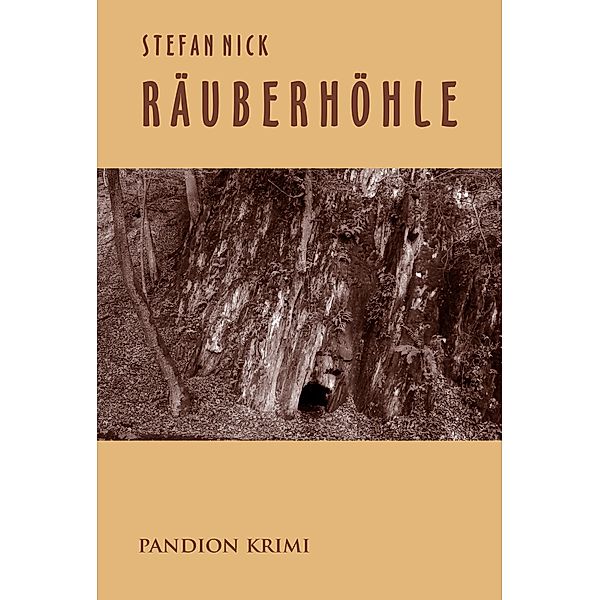 Räuberhöhle: Krimi / Rainer und Doro ermitteln Bd.2, Stefan Nick