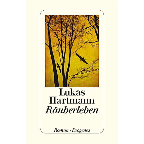 Räuberleben, Lukas Hartmann