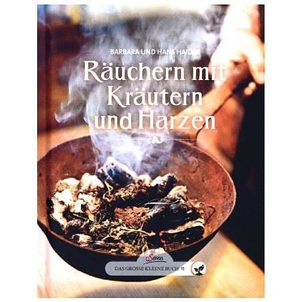 Räuchern mit Kräutern und Harzen, Barbara Haider, Hans Haider