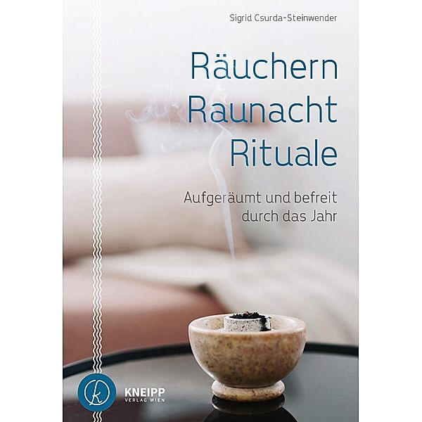 Räuchern, Raunacht, Rituale, Sigrid Csurda-Steinwender