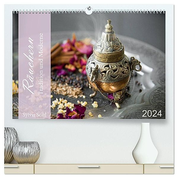 Räuchern Tradition und Moderne (hochwertiger Premium Wandkalender 2024 DIN A2 quer), Kunstdruck in Hochglanz, Sylvia Seibl