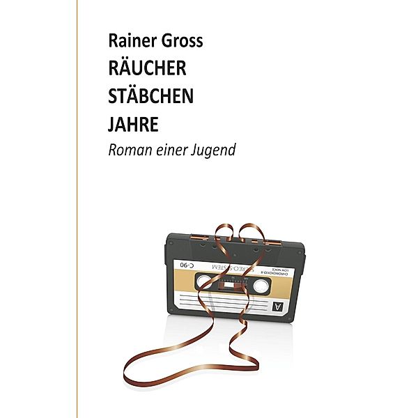 Räucherstäbchenjahre, Rainer Gross