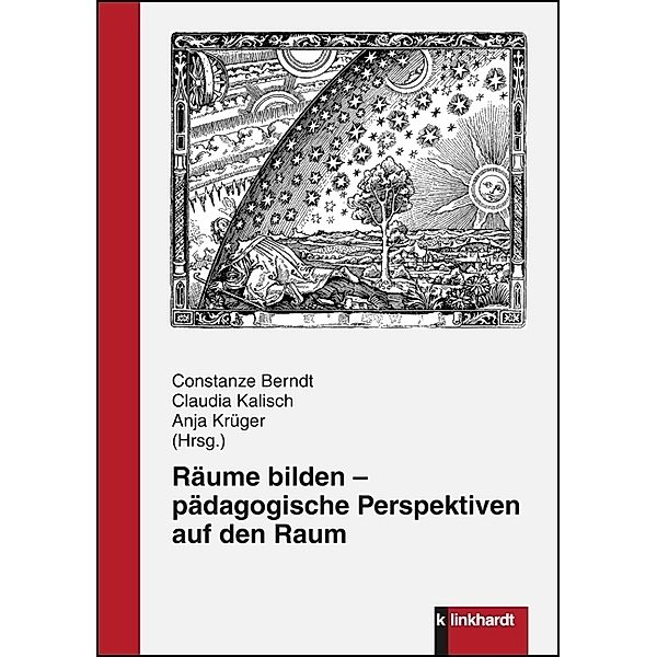 Räume bilden - pädagogische Perspektiven auf den Raum