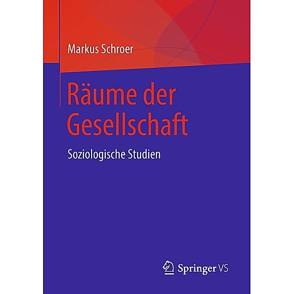 Räume der Gesellschaft, Markus Schroer