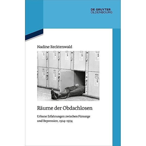 Räume der Obdachlosen / Quellen und Darstellungen zur Zeitgeschichte Bd.141, Nadine Recktenwald