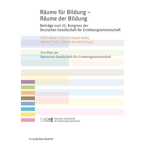 Räume für Bildung - Räume der Bildung / Schriften der Deutschen Gesellschaft für Erziehungswissenschaft (DGfE)