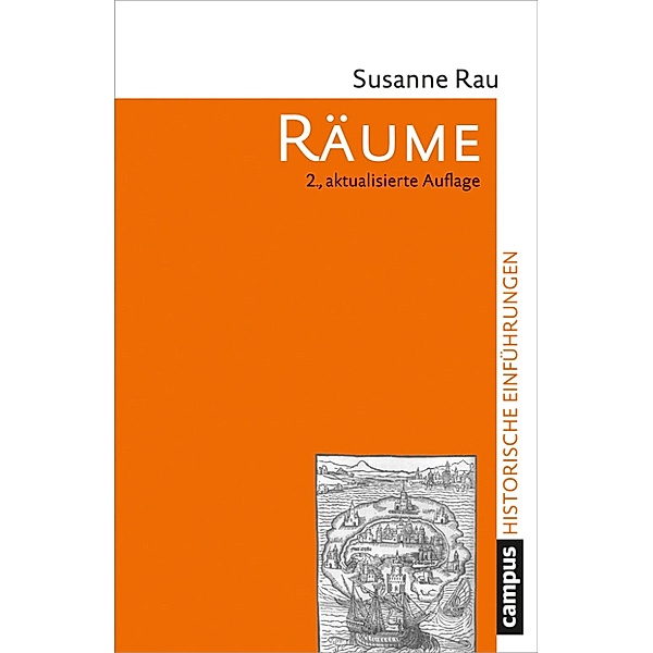 Räume / Historische Einführungen Bd.14, Susanne Rau