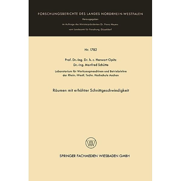 Räumen mit erhöhter Schnittgeschwindigkeit / Forschungsberichte des Landes Nordrhein-Westfalen Bd.1782, Herwart Opitz