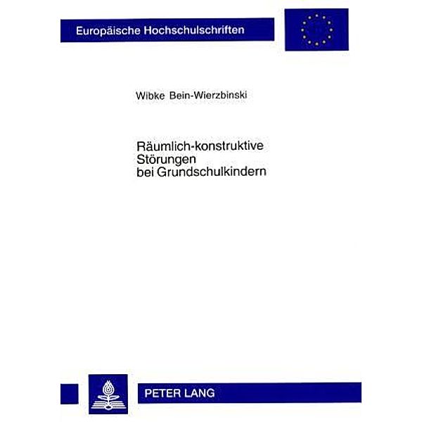 Raeumlich-konstruktive Stoerungen bei Grundschulkindern, Wibke Bein-Wierzbinski