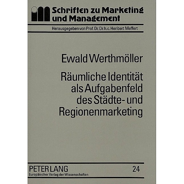 Räumliche Identität als Aufgabenfeld des Städte- und Regionenmarketing, Ewald Werthmöller, Universität Münster
