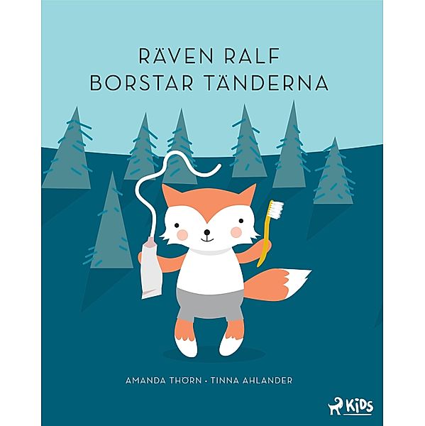 Räven Ralf borstar tänderna / Rutinserien Bd.2, Amanda Thörn