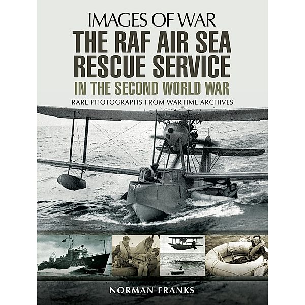RAF Air-Sea Rescue Service in the Second World War, Norman Franks