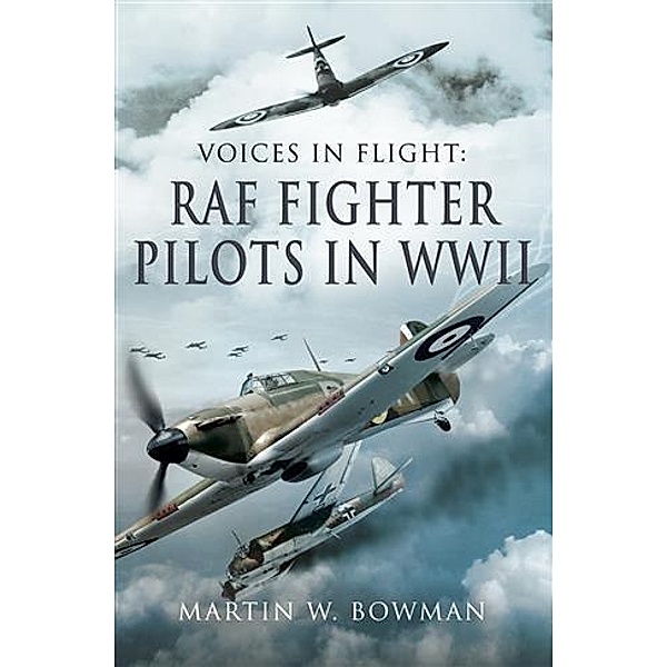 RAF Fighter Pilots in WWII, Martin Bowman