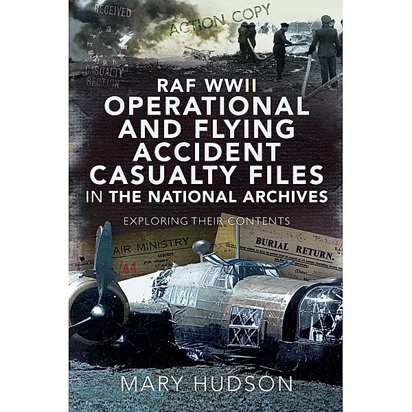 RAF WWII Operational and Flying Accident Casualty Files in The National Archives, Hudson Mary Hudson