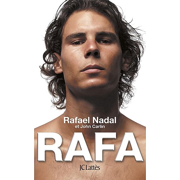 Rafa / Essais et documents, Rafael Nadal