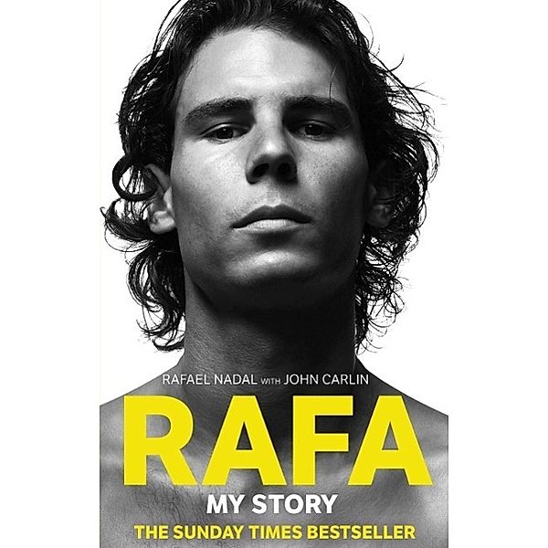 Rafa: My Story, Rafael Nadal, John Carlin