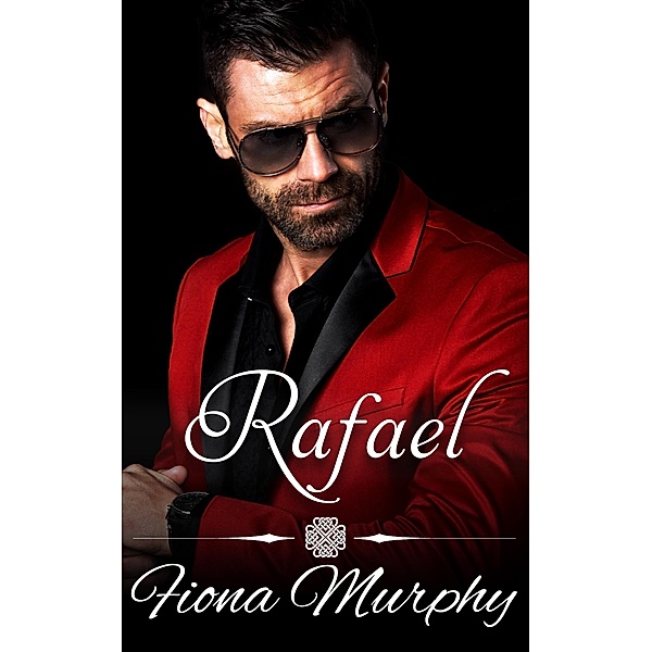 Rafael (The Castillo Family, #1) / The Castillo Family, Fiona Murphy