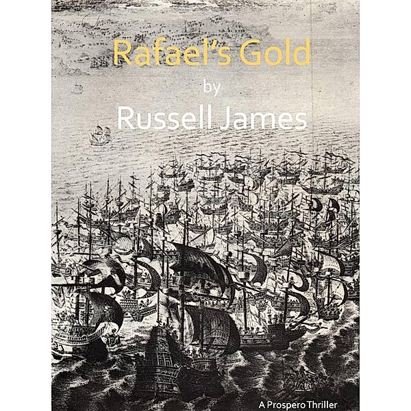 Rafael's Gold, Russell James