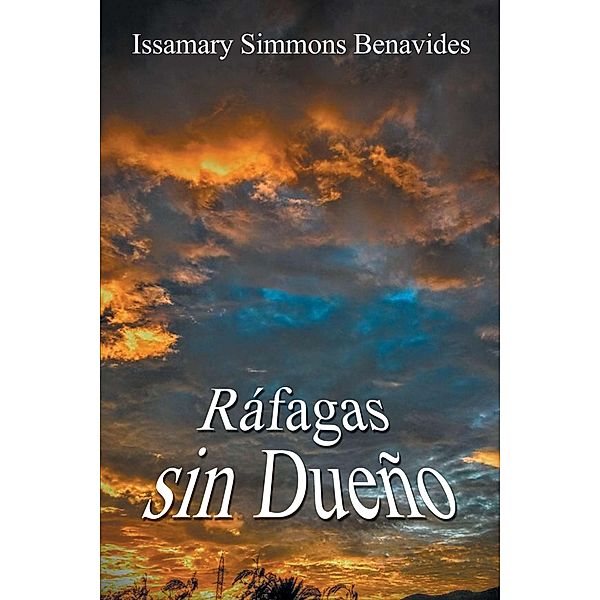 Ráfagas Sin Dueño, Issamary Simmons Benavides