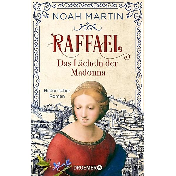 Raffael - Das Lächeln der Madonna, Noah Martin